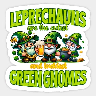 Leprechauns - Cutest and Luckiest Gnomes Sticker